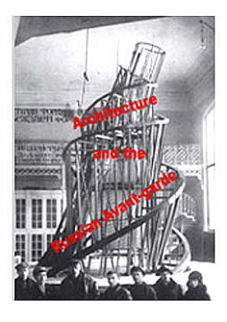 Architecture and the Russian Avant-Garde
