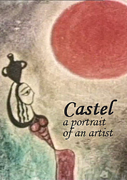 Castel - a Portrait of an Artist