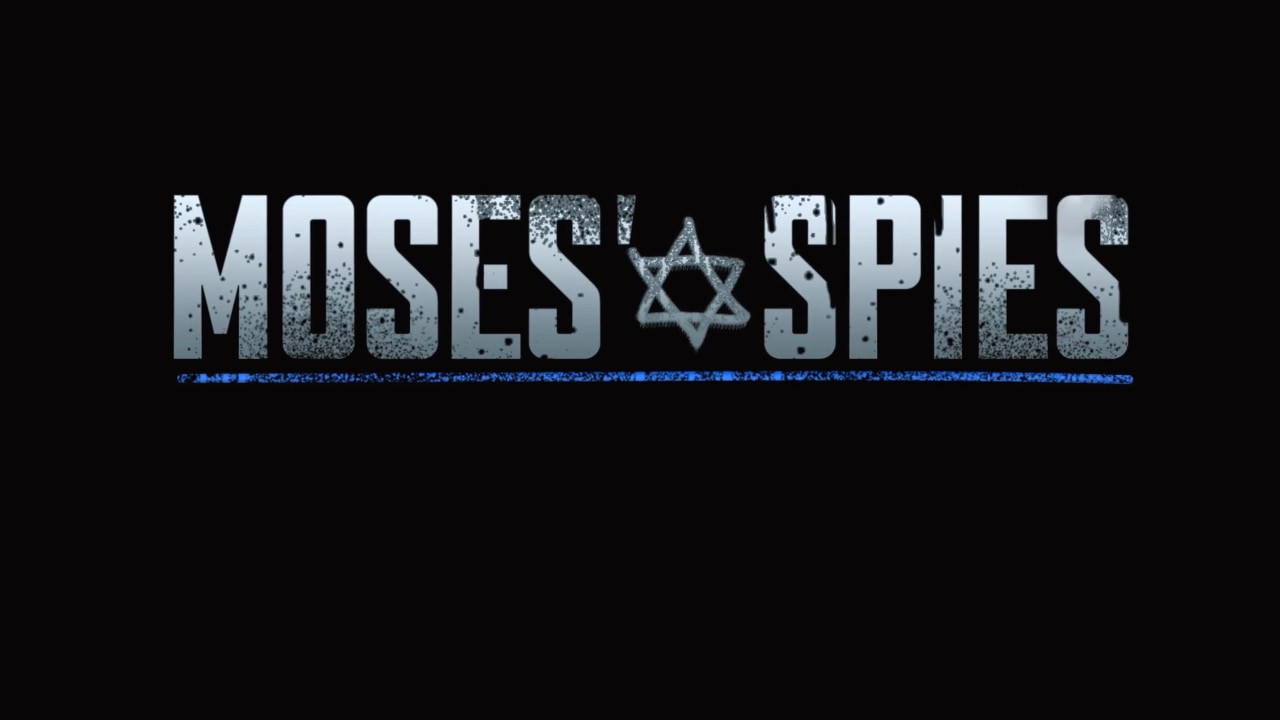 Watch Full Movie - Moses' Spies - Watch Trailer
