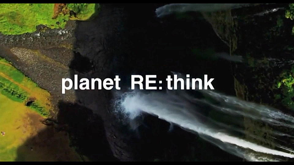 Watch Full Movie - Planet Re:Think - Watch Trailer