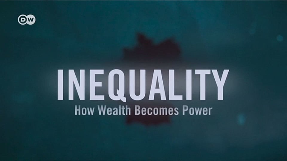 Watch Full Movie - Inequality - How Wealth Becomes Power - Watch Trailer