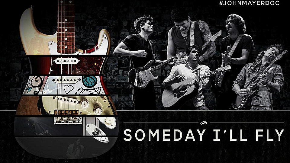 Watch Full Movie - John Mayer: Someday I'll Fly - Watch Trailer