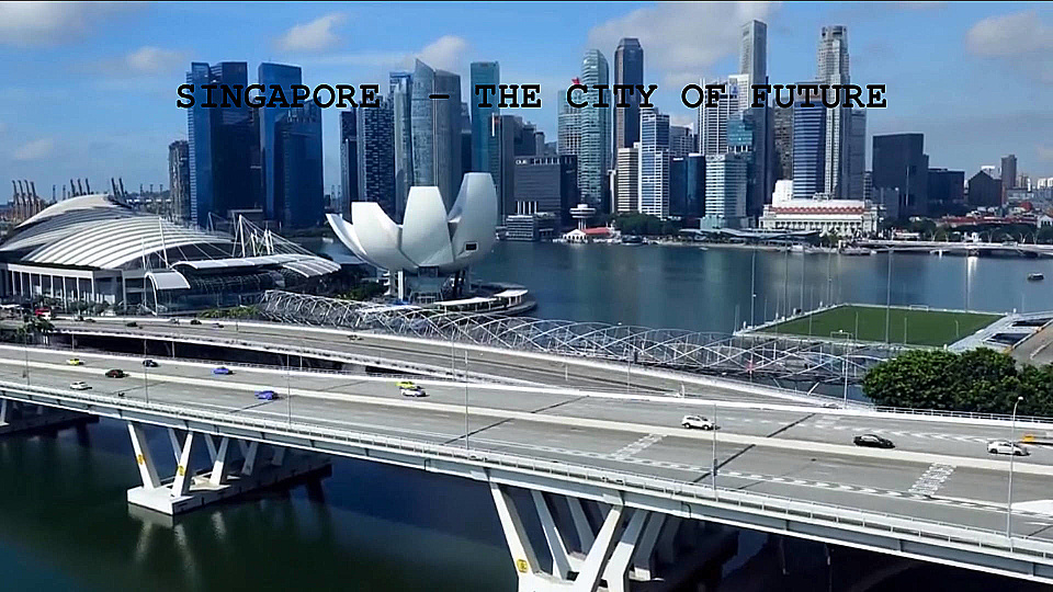 Watch Full Movie - Singapore: City of the Future - Watch Trailer