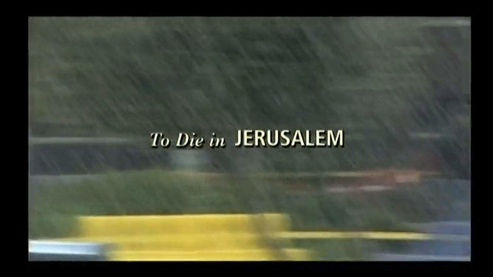 Watch Full Movie - To Die In Jerusalem - Watch Trailer