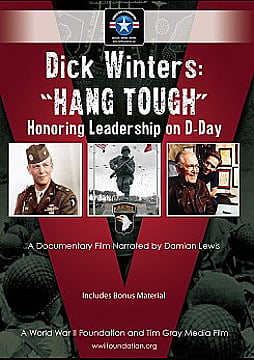 Dick Winters: "Hang Tough" Honoring Leadership on D-Day
