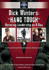 Dick Winters: "Hang Tough" Honoring Leadership on D-Day