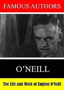 The Life and Work of Eugene O'Neill