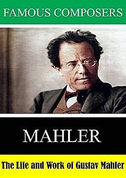 Watch Full Movie - The Life and Work of Gustav Mahler
