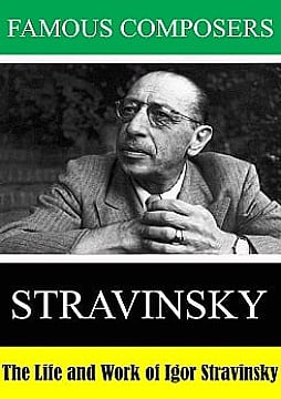 The Life and Work of Igor Stravinsky