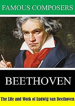 Watch Full Movie - The Life and Work of Ludwig van Beethoven - Watch Trailer