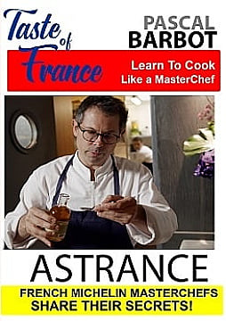 Taste of France : Pascal Barbot - Astrance