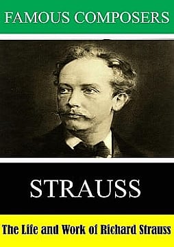The Life and Work of Richard Strauss