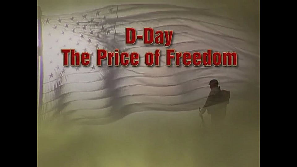 Watch Full Movie - D-Day The Price of Freedom - Watch Trailer